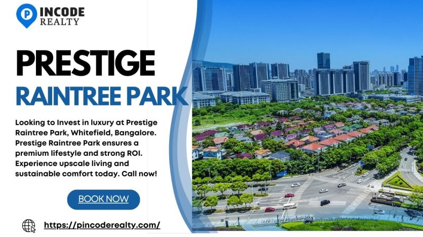 Prestige Raintree Park