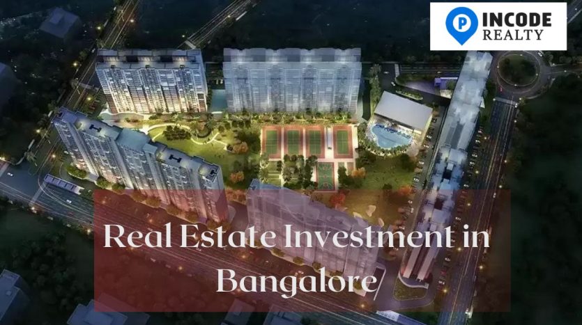 Real Estate Investment in Bangalore